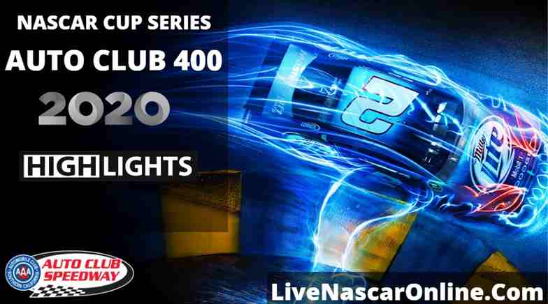 Auto Club 400 Highlights 2020