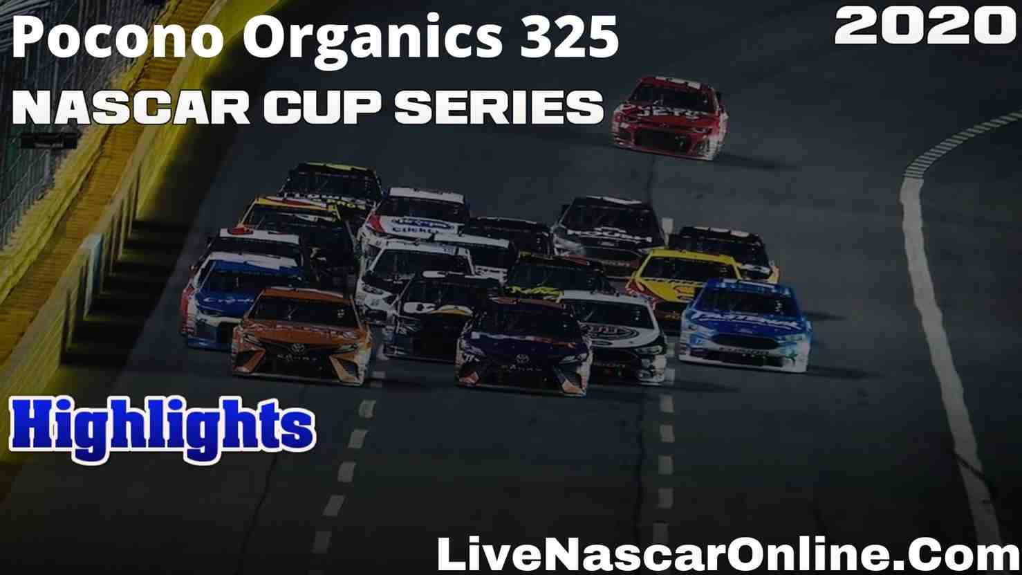Pocono Organics 325 Cup Series Highlights 2020