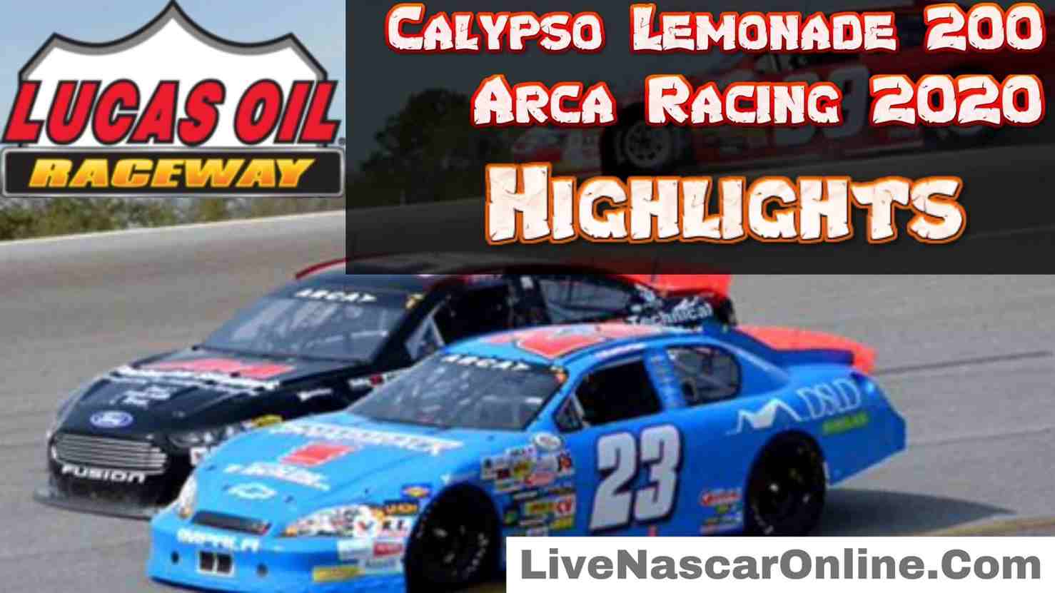 Calypso Lemonade 200 Arca 2020 Highlights