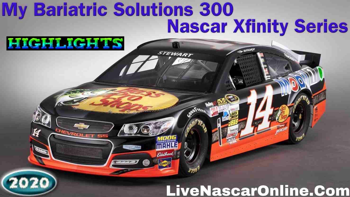 My Bariatric Solutions 300 Xfinity Series Highlights 2020