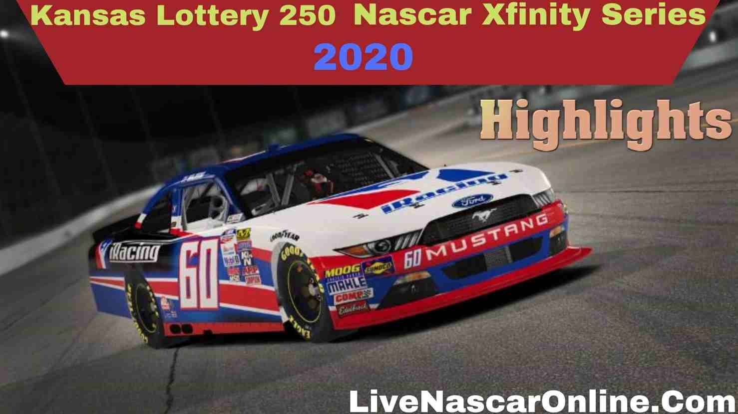 Kansas Lottery 250 Nascar Xfinity Series Highlights 2020