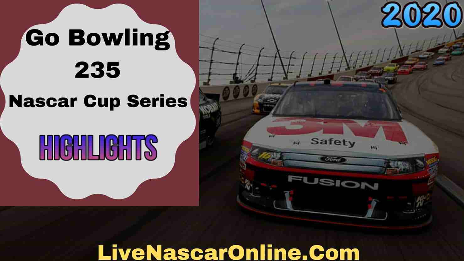 Go Bowling 235 Nascar Cup Series Highlights 2020