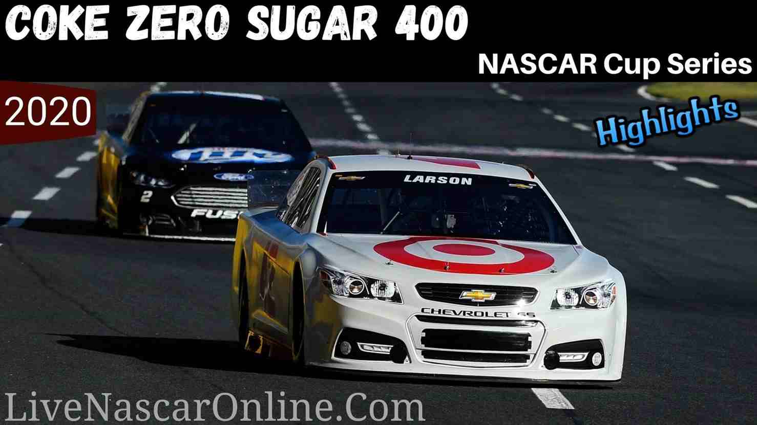 Coke Zero Sugar 400 Nascar Cup Series Highlights 2020