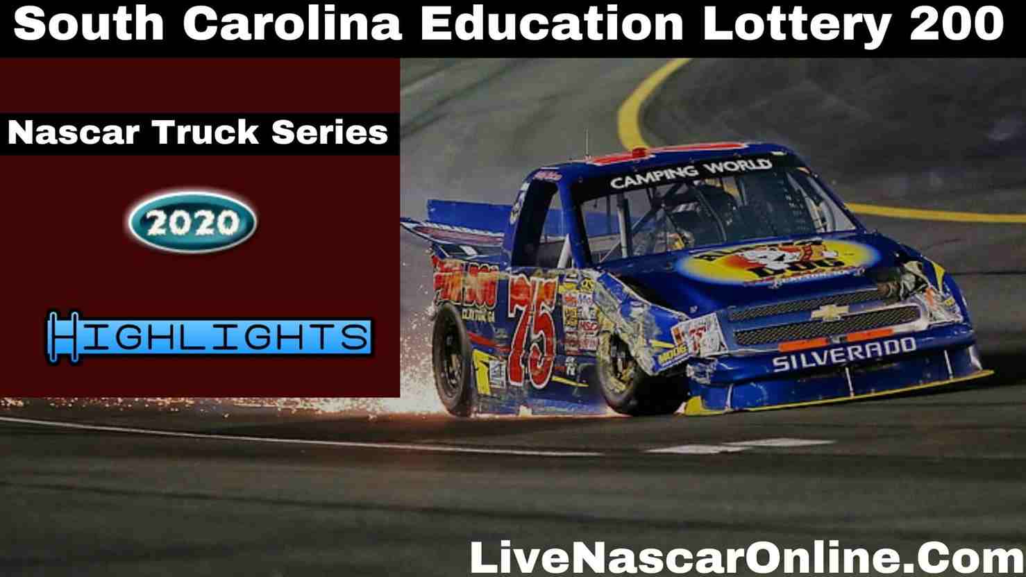 South Carolina Education Lottery 200 Truck Series Highlights 2020