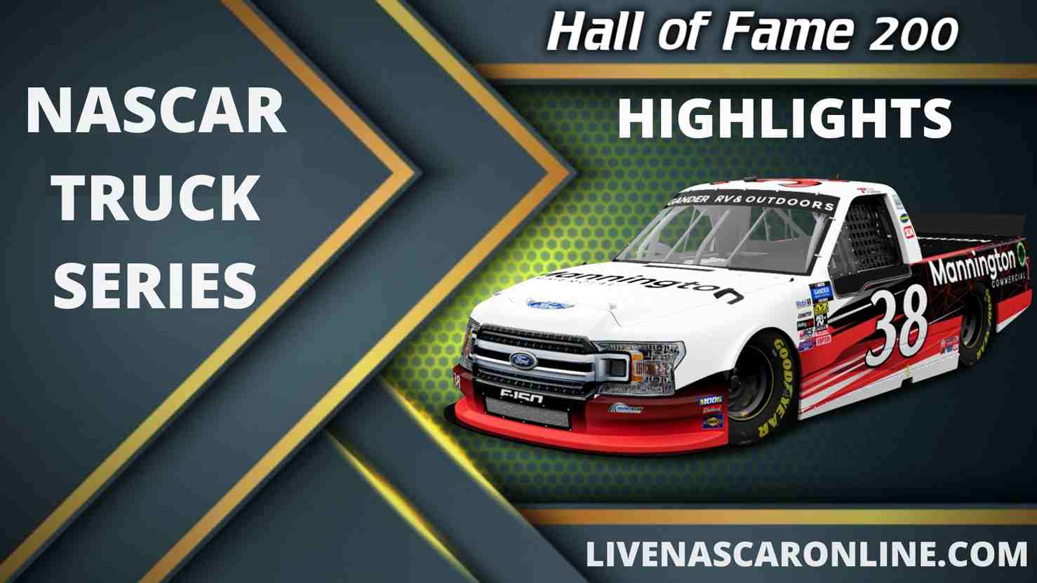 Hall of Fame 200 Highlights 2020 Truck Series