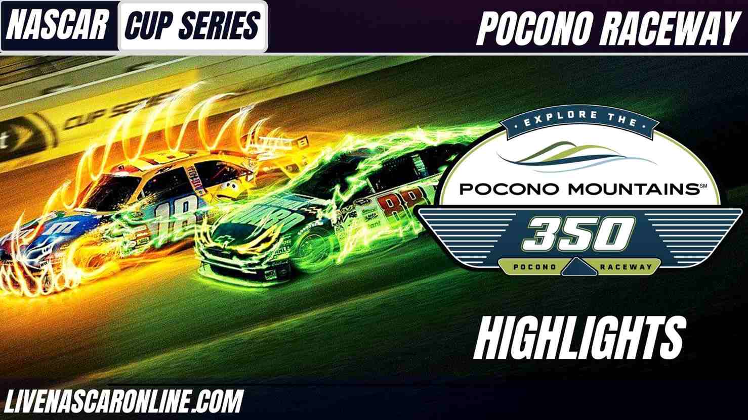 Explore The Pocono Mountains 350 Highlights 2021 Nascar Cup