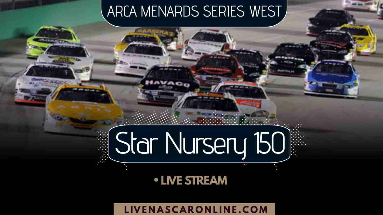 star-nursery-150-arca-menards-series-live-stream