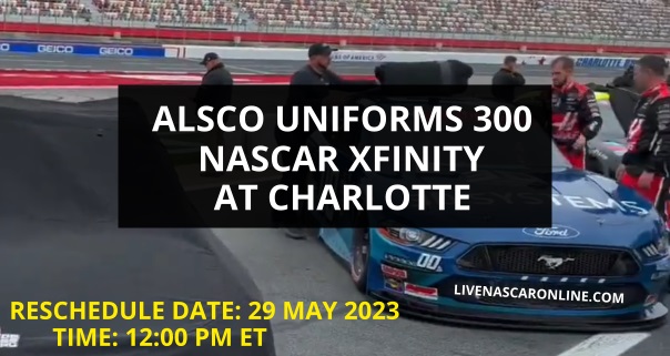 2023-nascar-xfinity-at-charlotte-has-been-postponed-until-monday