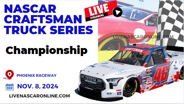 PLAYOFFS | Championship 4: Craftsman Championship Live Stream 2024 | NASCAR Truck