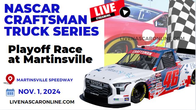 PLAYOFFS | RD Of 8: Playoff Race At Martinsville Live Stream 2024 | NASCAR Truck