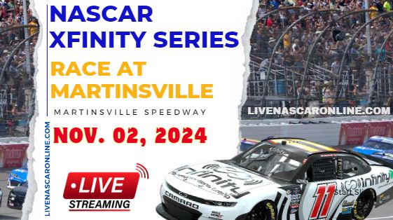 PLAYOFFS | RD Of 8: NASCAR XFINITY Race At Martinsville Live Stream 2024